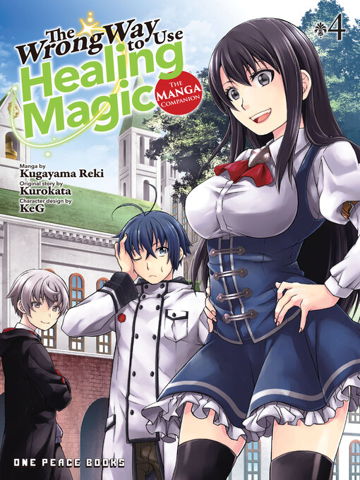 Title details for The Wrong Way to Use Healing Magic Volume 4 by Reki Kugayama - Available